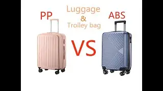 The difference between ABS luggage and PP luggage，China Luggage Factory manufacturer