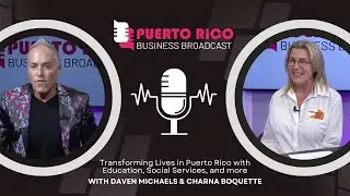 Puerto Rico Business Broadcast: Game changing education for Puerto Rico