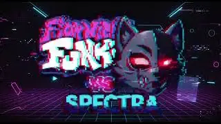 Friday Night Funkin: Vs Spectra OST [ No Escape ]