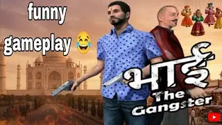 Bhai the gangster 😂 | funny gameplay 🤣 | indian game