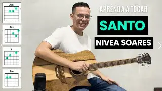SANTO | Cifra Simplificada | Para Iniciantes | Nívea Soares | Aula De Violão Gospel