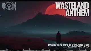🔥 Wasteland Anthem: The Sound of Ruin & Rebellion ⚡