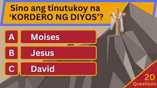SUBUKAN MO ITO! 20 Aytem ng Tagalog Bible Quiz