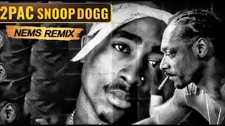 2Pac ft Snoop Dogg & B-Real - Block Legends (Nems Remix)