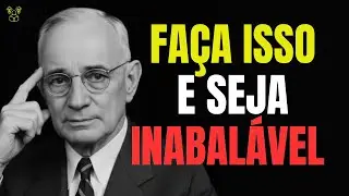 FAÇA ISSO E SEJA INABALÁVEL | NAPOLEON HILL