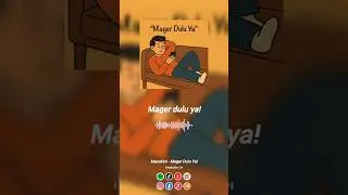 𝙈𝙖𝙜𝙚𝙧 𝘿𝙪𝙡𝙪 𝙔𝙖! 🎶#MagerDuluYa #MazaKini #DuniaGENZ #magernonton  #GENZ #genzlife #Storywa #mager