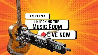 🔴 LIVE: ARC Raiders - Making a run for the Music Room