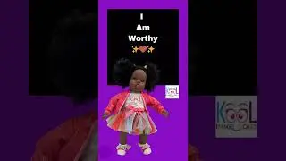 Embrace Your Inner Star with I Am Worthy Kool Image Dolls Affirmation