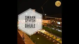 SWARNA SPARSH RESORT , DHULE |Swarna sparsh hotel | Hotel Swarna sparsh | Near Ichapurti ganpatiHote