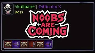 Noobs Are Coming [Difficulty 3] (w. Skullbane)