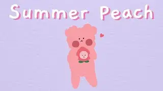여름엔 신비복숭아🍑(Summer Peach) |&nbsp;귀여운음악, 브이로그음악, 무료브금, Royalty Free Music