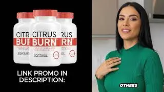 CITRUSBURN REVIEW : DOES CITRUS BURN WORK?