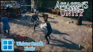 Winlator CMOD Bionic 🔷 Gameplay Assassin's Creed Unity 🔷Poco F4 Snapdragon 870+Setting