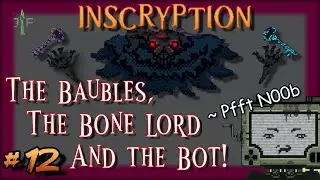 Inscryption - Act 2 Secrets Revealed!  // Breaking Bad on the Bots! // Act 2 - Ep. 12