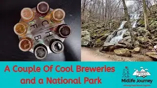 Shenandoah National Park and a Couple of Cool Breweries-Fulltime RV Life