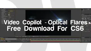 Video copilot Optical Flares free for CS6! (WORKING 2015!)