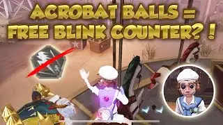 #15 Acrobat Coolest Counter Blink Trick?! | Moonlit | Identity V | 第五人格