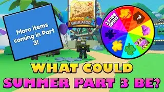 WHAT COULD SUMMER PART 3 BE? - Roblox Mining Simulator 2