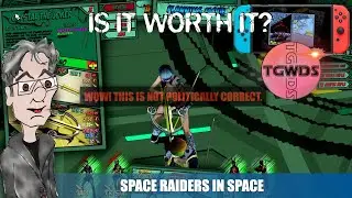 IS IT WORTH IT? SPACE RAIDERS IN SPACE | TGWDS