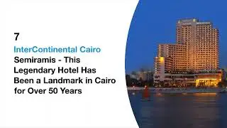 Luxurious Retreats: Top 10 Hotels in Cairo for an Unforgettable Sta