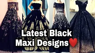 Black Maxii Designs 2021 | Black Wedding Ball Gown Dress Designs | Pakistani | indian |