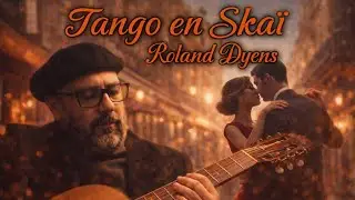 Tango en Skaï (cover) Roland Dyens