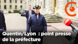 Lyon/Quentin : Point presse de la pr&eacute;fecture avant la marche de l&rsquo;extr&ecirc;me droite