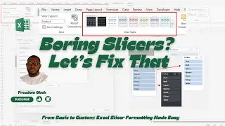 How to Customize the Excel Slicer Appearance | From Basic to Styled