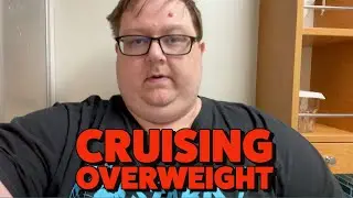 Cruising as an Overweight Passanger