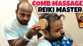 COMB MASSAGE BY REIKI MASSAGE | HEAD MASSAGE | ASMR | INDIAN BARBER