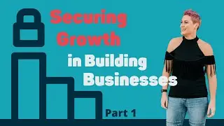 Episode 20 - The Secure Growth Stage