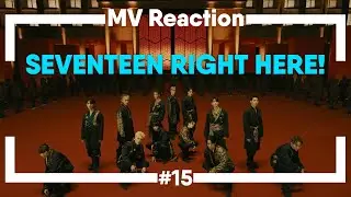 SUPER MV REACTION TO A SUPER COMEBACK BY SEVENTEEN!!!
