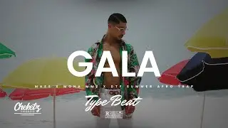 Type Beat Maes x DTF x Moha MMZ &ldquo;GALA&rdquo; &ndash; Summer Afro Trap Instrumental