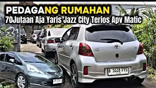 Pedagang Mobil Bekas Rumahan Nih Murah kaka 70Jutaan Rapi Apv Matic Terios Yafis City Jazz Digaransi