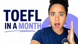 How to Prepare for the TOEFL in 1 Month (Without Wasting Your Time)