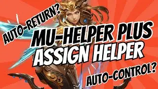 MuHelper Plus and Assign Helper Guide