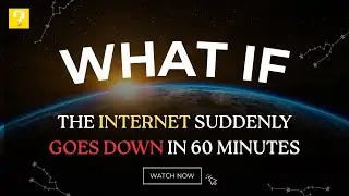 What If the internet suddenly goes down in 60 minutes 1