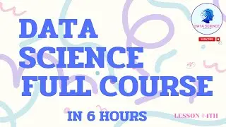 Learn Data Science Tutorial - Full Course for Beginners : Lesson 