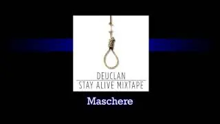 DEU CLAN - Maschere - (Stay Alive Mixtape)
