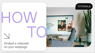 How to embed a videoask on your webpage | VideoAsk Tutorial