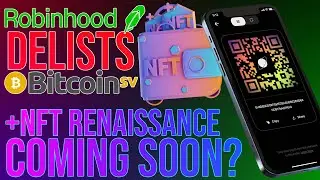 Robinhood Kills $BSV + Gamified NFT Marketplace Boom Coming Soon?