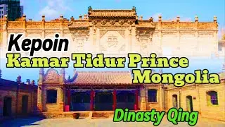 Kamar Pangeran Dinasty Qing seperti apa ? Ada tungku di bawah tempat tidurnya. PART 7