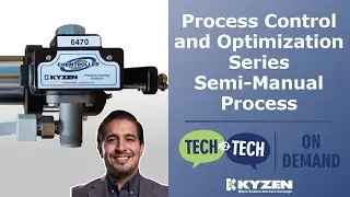 Process Control and Optimization Series - Semi-Manual Process - Tech 2 Tech