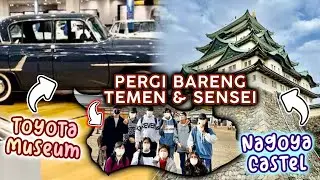 Vlog Pertama Tomo dan temen2 juga sensei ke Toyota museum dan Nagoya castle