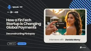 🔍 Deconstructing Pintopay: How a FinTech Startup is Changing Global Payments