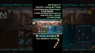 Lords Mobile Elite 6‑18 &ldquo;Ending the Dreams&rdquo; &ndash; 3★ F2P Guide | Auto & Manual | 2 Teams Strategy
