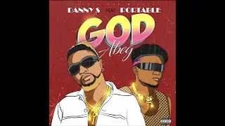 Danny S ft. Portable - God Abeg (Official Audio)