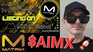 $AIMX - MIND MATRIX ТОКЕН КРИПТОМОНЕТА АЛЬТКОИН КАК КУПИТЬ M MMATRIX MEXC GLOBAL AIMX ETH ETHEREUM BNB