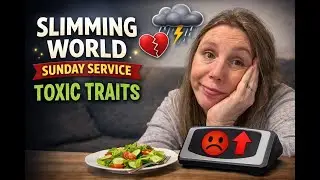 Slimming World Toxic Traits