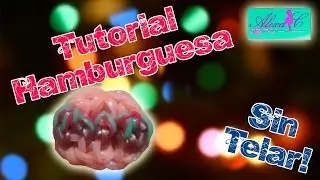 ♥ Tutorial: Hamburguesa de gomitas (sin telar) ♥